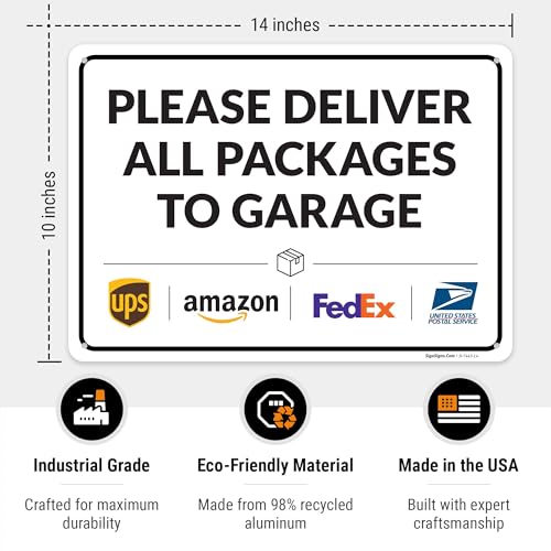 Image of Package Delivery Sign, Delivery Instructions Deliver All Package Garage Porch Sign, 10x14 Inches, Rust Free .040 Aluminum, Fade Resistant, Made in USA
