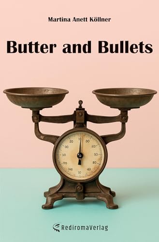 Butter and Bullets