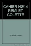  Cahier Nø14 Remi Et Colette