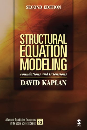 Structural Equation Modeling: Foundations and Extensions (Advanced Quantitative Techniques in the Social Sciences)