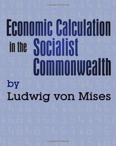 Economic Calculation in the Socialist Commonwealth 0945466072 Book Cover