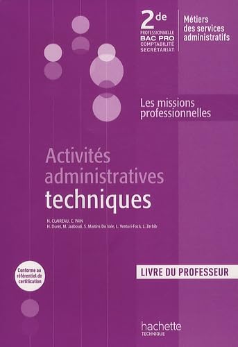 livre Activités administratives techniques 2de professionnelle Métiers des services administratifs: Livre du professeur
