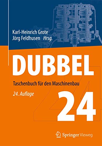 Dubbel: Taschenbuch für den Maschinenbau Dubbel: Taschenbuch für den Maschinenbau