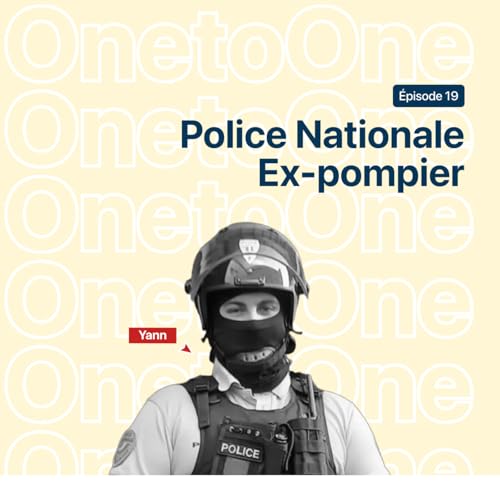 #19 - Yann Laurent - CRS-Police nationale 🚔