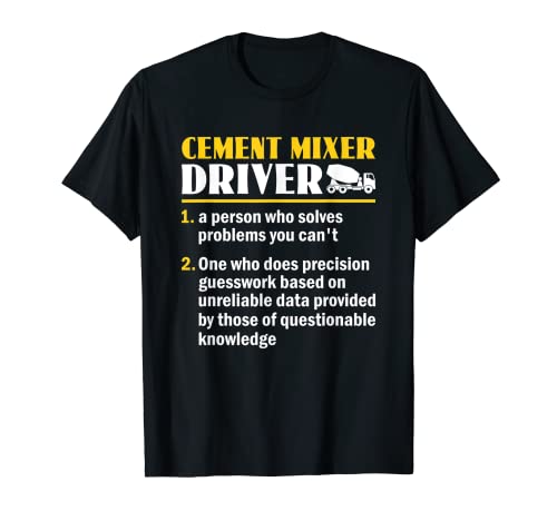Mezclador de cemento divertido con definición de conductor Camiseta
