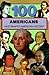 100 Americans Who Shaped American History (100 Series)