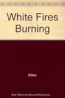 White Fires Burning 0451073517 Book Cover