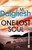 One Lost Soul: A chilling British detective crime thriller (The Hidden Norfolk Murder Mystery Series Book 1)