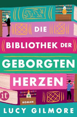 Die Bibliothek der geborgten Herzen: Roman | Auf Schatzsuche durch die Welt der Bücher