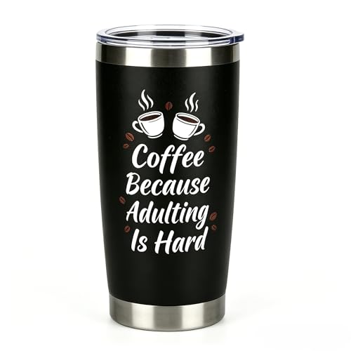 Funny Coffee Because Adulting Is Hard Tumbler