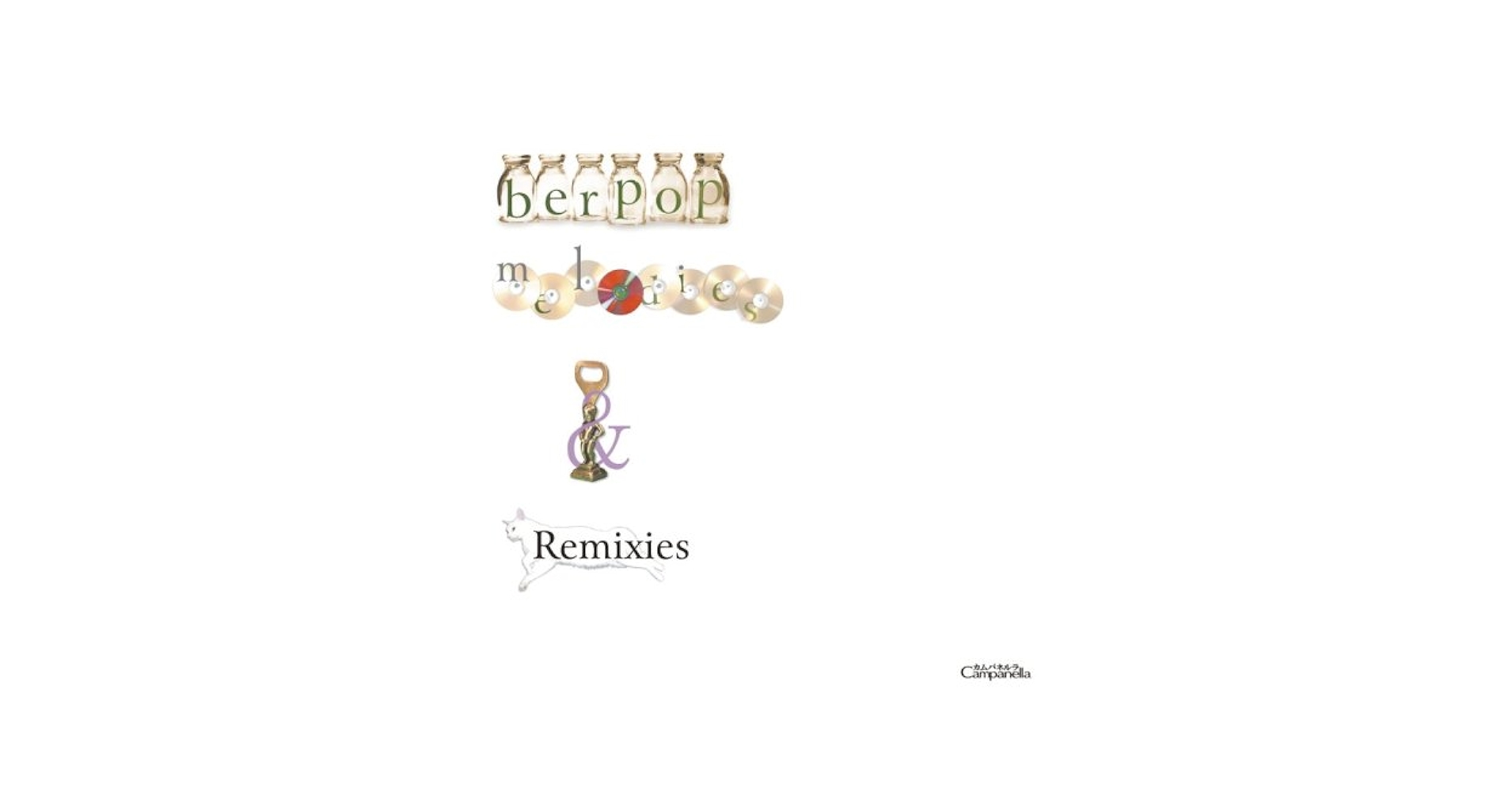 Amazon.co.jp: berpop melodies & Remixies: ミュージック