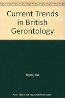 Current Trends in British Gerontology 056600495X Book Cover