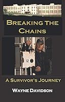Breaking The Chains: A Survivor's Journey B08CWM8PJN Book Cover