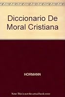 Diccionario De Moral Cristiana 8425409667 Book Cover