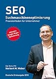 SEO Suchmaschinenoptimierung: Praxisleitfaden für Unternehmer