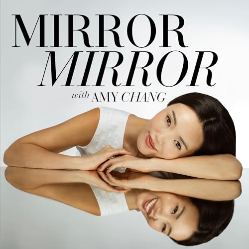 『Mirror Mirror with Amy Chang』のカバーアート