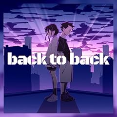 back to back / ��؂Ƃ���