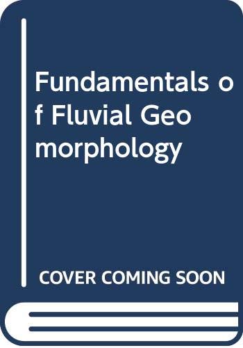 Fundamentals of Fluvial Geomorphology 0415505518 Book Cover