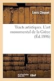  Tracts artistiques. L\'art monumental de la Grèce