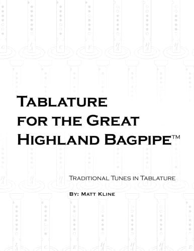 Tablature for the Great Highland Bagpipe
