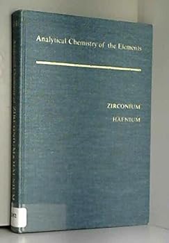 Hardcover Zirconium and Hafnium (Analysis Chemistry of Elements) Book