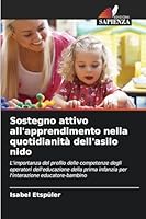 Sostegno attivo all'apprendimento nella quotidianità dell'asilo nido (Italian Edition) 6209013570 Book Cover
