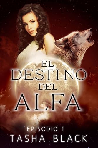 El destino del Alfa: Episodio 1