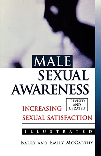 Male Sexual Awareness: Increasing Sexual Satisfaction (McCarthy, Barry & Emily)