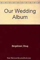 Our Wedding Album 0670845949 Book Cover