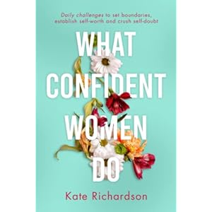 What Confident Women Do: Daily Chal...