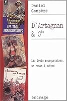D'Artagnan Et Compagnie: Les Trois Mousquetaires, Un Roman a Suivre 2251741127 Book Cover