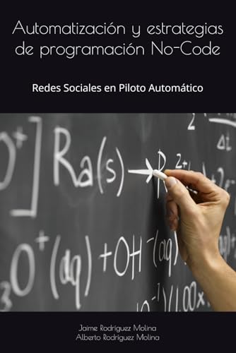 Automatización y estrategias de programación No-Code: Redes Sociales en Piloto Automático