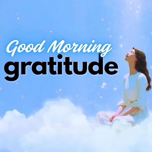 Thank You 🙏 Good Morning Gratitude Guided Meditation Podcast Por arte de portada