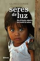 Seres de luz. En el límite, alguien les tendió la mano (Fuera de coleccion) 8408075381 Book Cover
