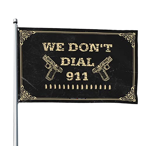 Drapeau garage We Don't Dial 911 grand format 152 x 244 cm résistant
