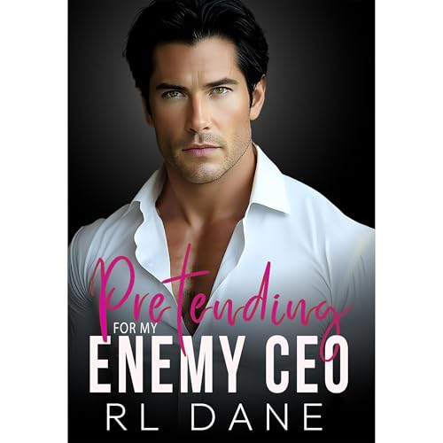 Pretending For My Enemy CEO Audiolibro Por RL Dane arte de portada