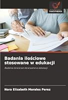 Badania ilosciowe stosowane w edukacji (Polish Edition) 6208901308 Book Cover