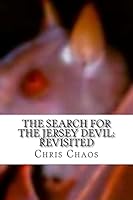 The Search for the Jersey Devil: Revisited 1514158736 Book Cover