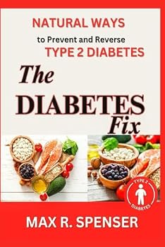 Paperback The Diabetes Fix: Natural Ways to Prevent and Reverse Type 2 Diabetes Book