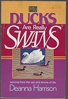 My ducks are really swans 0805450599 Book Cover
