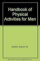 Handbook of Physical Activities for Men 0803653700 Book Cover
