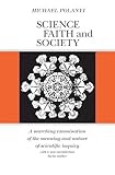 Science, Faith, and Society (Phoenix Books)