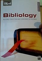 Bibliology: Building Conviction and Confidence in the Bible 1629402273 Book Cover