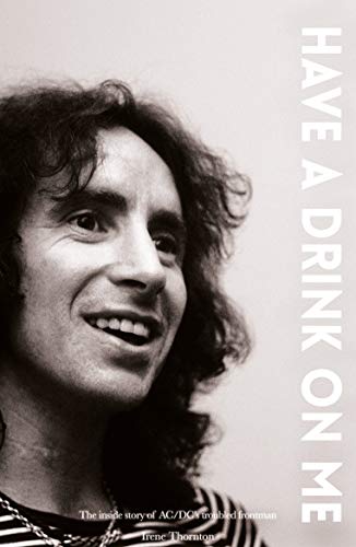 Télécharger Bon Scott: Have a drink on me (English Edition) Gratuit