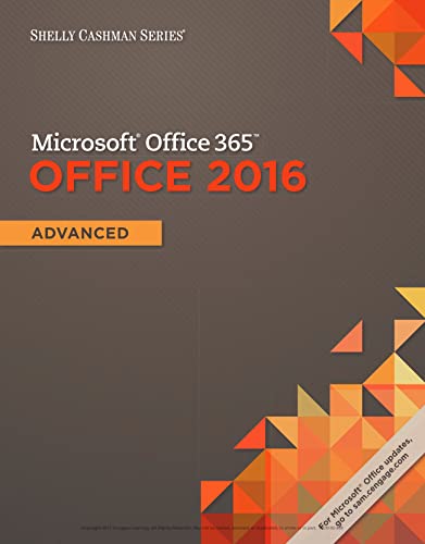 Shelly Cashman Series Microsoft Office 365 & Office 2016: Advanced