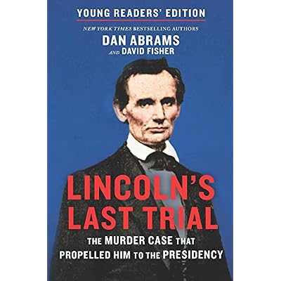 Lincoln's Last Trial Young Readers' Edition