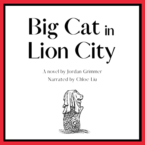 Big Cat in Lion City by Jordan Grimmer episode artwork