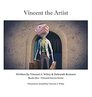 Vincent the Artist: Book One - Vincent leaves home 0996611606 Book Cover