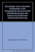 Grundlagen Einer Rationalen Kreditpolitik in Der Europaischen Gemeinschaft 3428041062 Book Cover