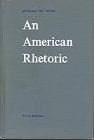 An American Rhetoric, Third Edition B000GW3TOQ Book Cover